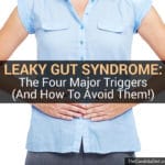 Leaky gut syndrome: causes, triggers, and how to treat it