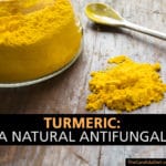 Turmeric - antifungal, antimicrobial, anti-inflammatory