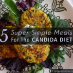 Simple meals for a Candida diet